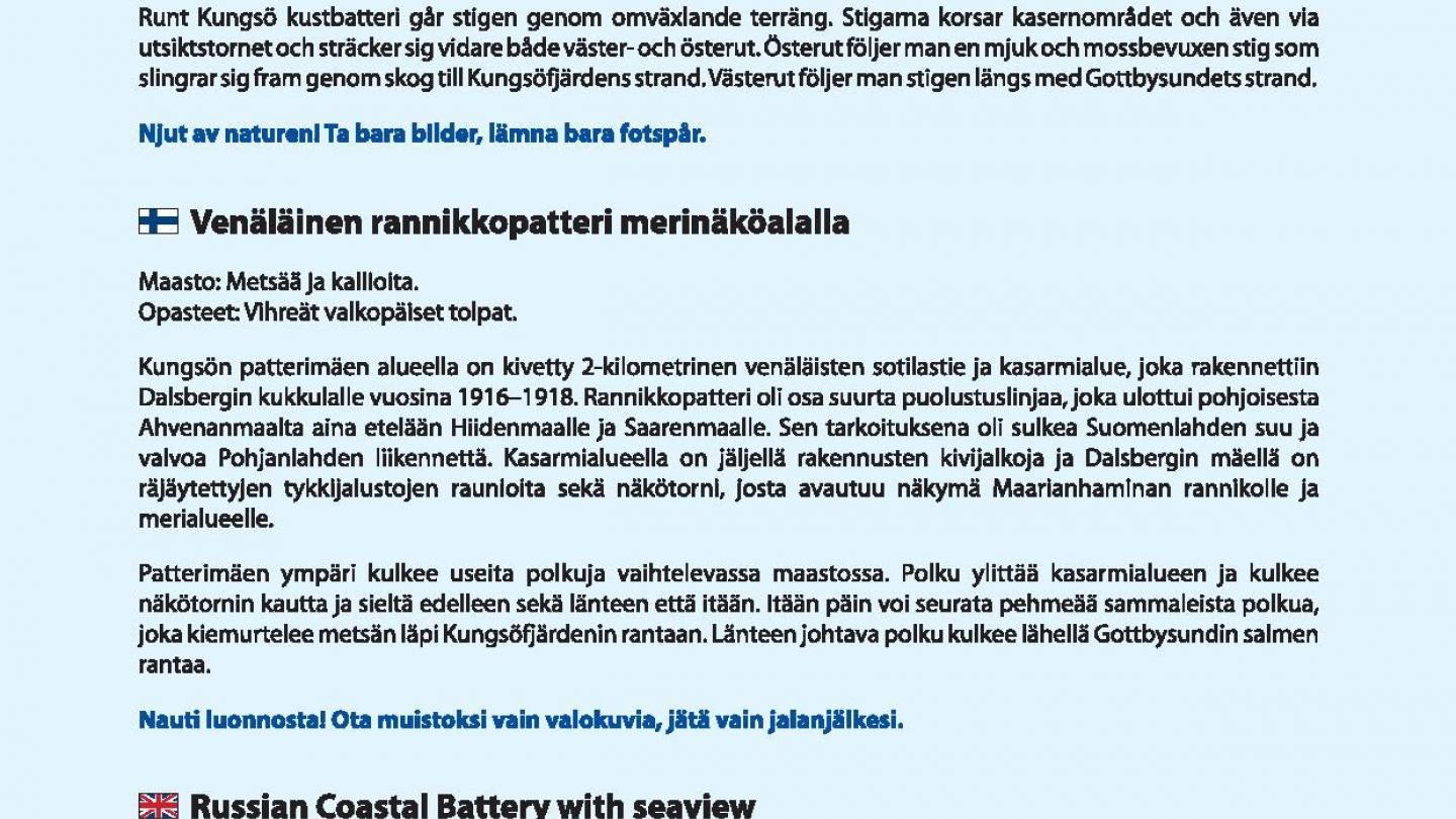 Kungsö batteriberg  3−6 km − venäläinen rannikkopatteri merinäköalalla