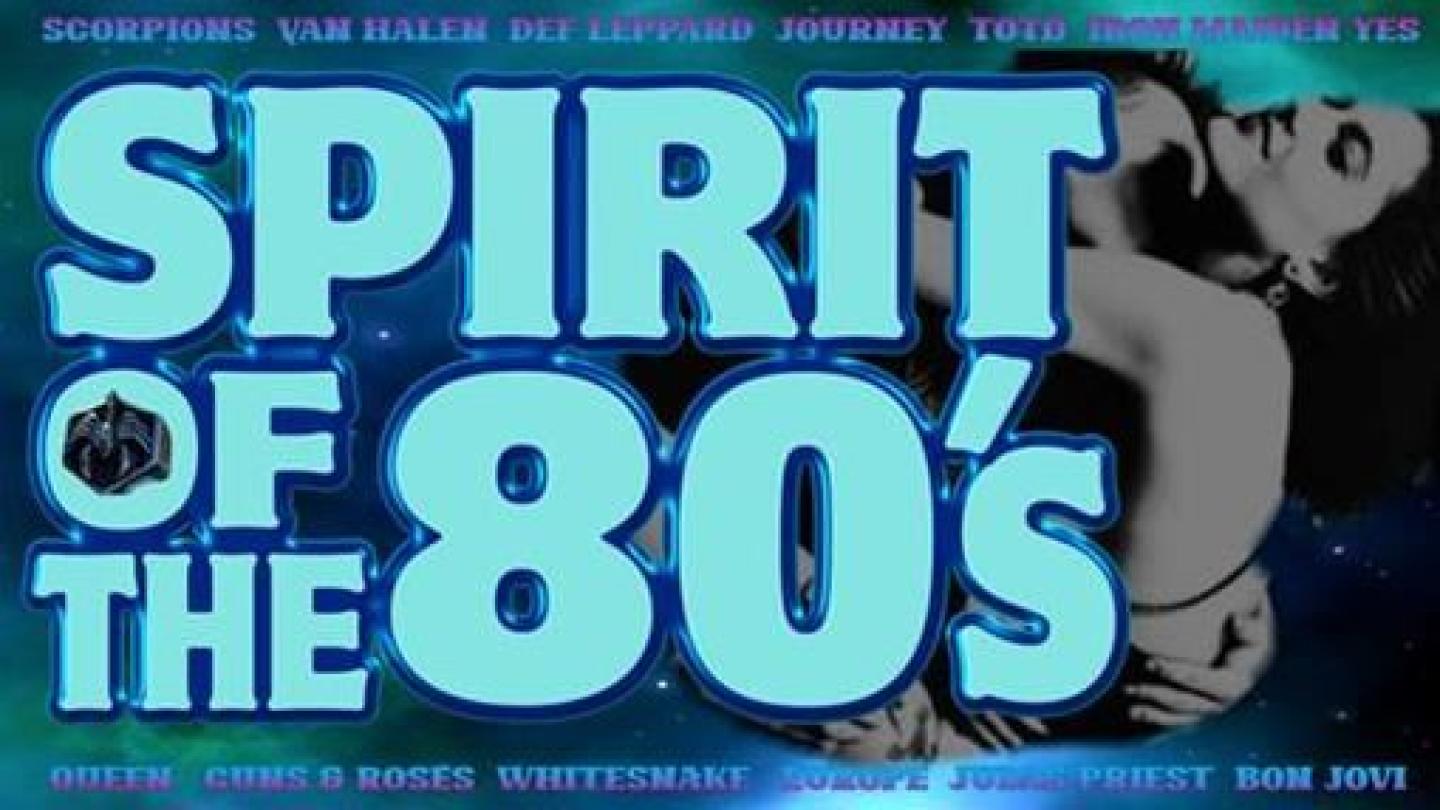 Show: Spirit Of The 80`s